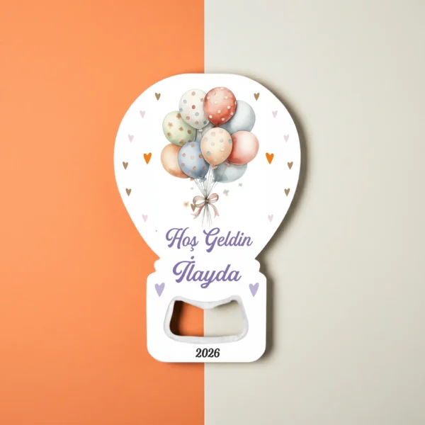 Açacak Magnet Yeni Doğan, Doğum Günü, Balon Temalı Bebek Hediyelik Magneti