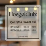 Çalışma Saatleri Kapı Yazısı Buzlu Folyo Üzeri Baskı 30x30 cm Folyo Sticker